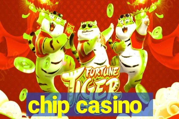 chip casino